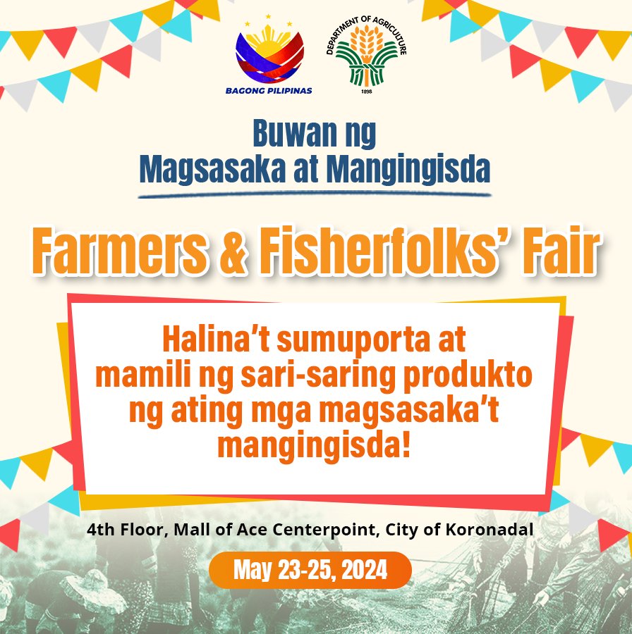 Mga KaAgri, ngayong May 2325, 2024 gaganapin ang “Farmers