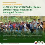 SAAD SOCCSKSARGEN distributes 280 free-range chickens to Sarangani farmers