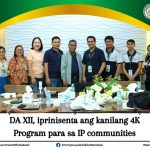 DA XII, iprinisenta ang kanilang 4K Program para  sa IP communities