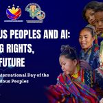 2025 National and International Day of the World’s Indigenous Peoples with the theme: “𝘐𝘯𝘥𝘪𝘨𝘦𝘯𝘰𝘶𝘴 𝘗𝘦𝘰𝘱𝘭𝘦𝘴 𝘢𝘯𝘥 𝘈𝘐: 𝘋𝘦𝘧𝘦𝘯𝘥𝘪𝘯𝘨 𝘙𝘪𝘨𝘩𝘵𝘴, 𝘚𝘩𝘢𝘱𝘪𝘯𝘨 𝘍𝘶𝘵𝘶𝘳𝘦𝘴”